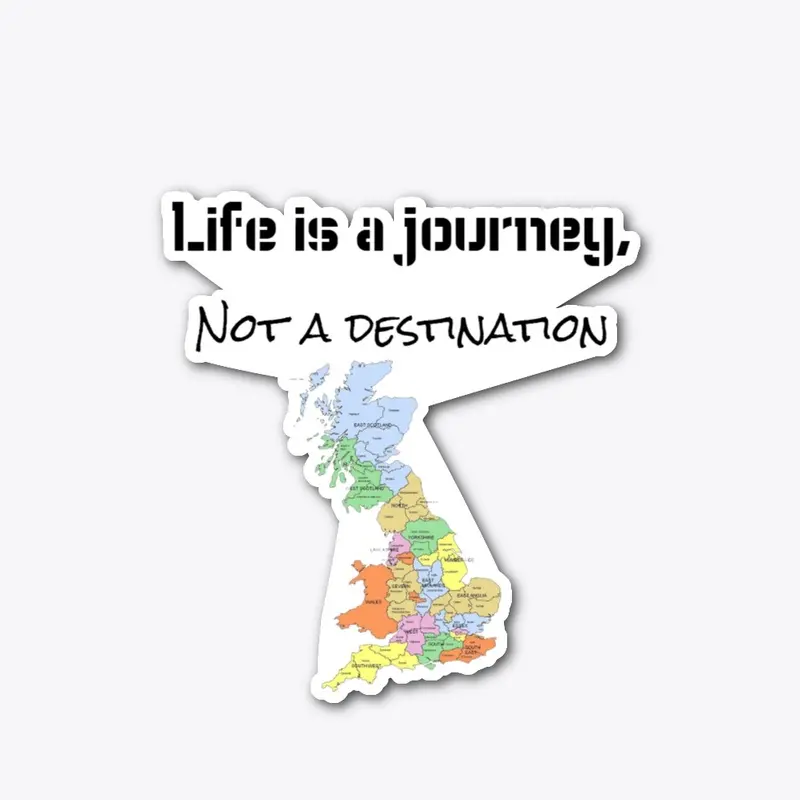 Life is a journey, not a destination