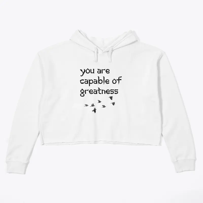 You are capable of greatness t-shirt