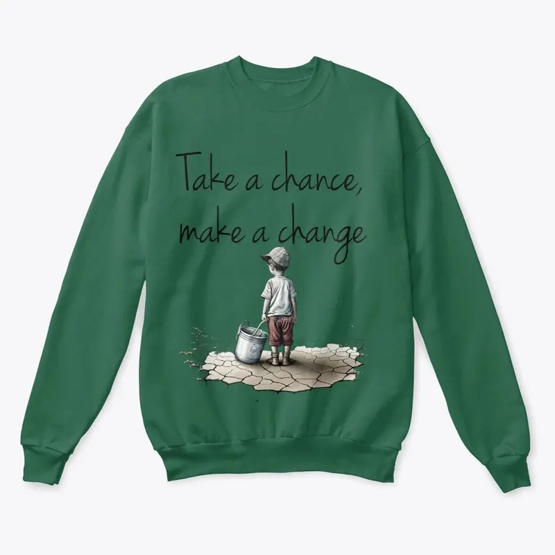 Take a chance, make a change t-shirt